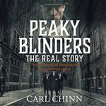Peaky Blinders - The Real Story of Birmingham's most notorious gangs