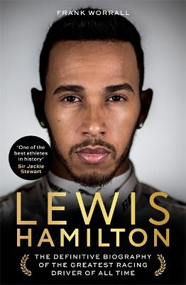 Lewis Hamilton: The Biography - Frank Worrall - cover