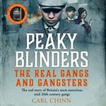 Peaky Blinders - The Real Gangs and Gangsters
