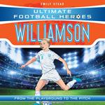 Ultimate Football Heroes: Leah Williamson (Super Stoppers 6)