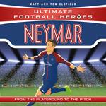 Ultimate Football Heroes: Neymar (Top Ballers 3)