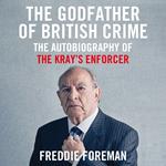 The Godfather Of British Crime