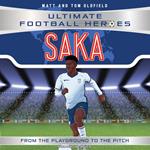 Saka (Ultimate Football Heroes - International Edition) - Includes the road to Euro 2024!