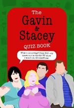 The Gavin and Stacey Quiz Book: 500 tidy questions and quizzes on the iconic TV show. I won't lie, it's unofficial.