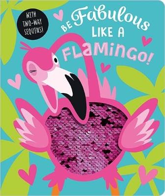 Be Fabulous Like A Flamingo - cover