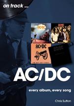 AC/DC On Track: Every Album, Every Song