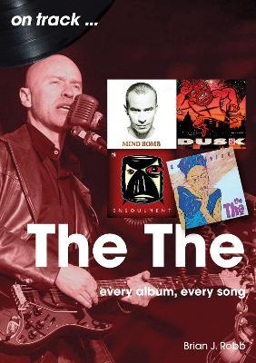 The On Track: Every Album, Every Song - Brian J Robb - cover