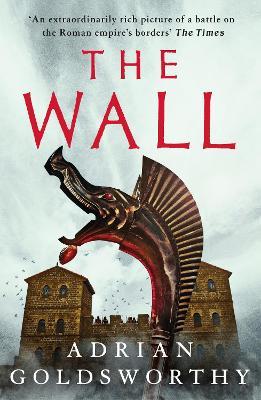 The Wall - Adrian Goldsworthy - cover