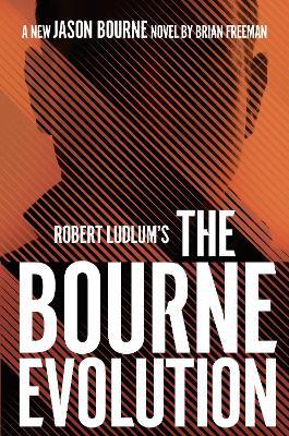 Robert Ludlum's™ the Bourne Evolution - Brian Freeman - cover