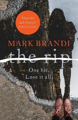 The Rip: 'A cracking read' Val McDermid - Mark Brandi - cover