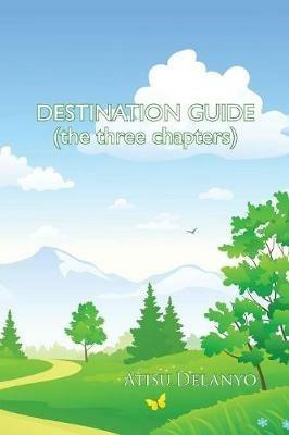 Destination Guide - Atisu Delanyo - cover