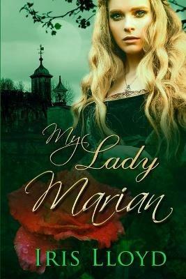 My Lady Marian - Iris Lloyd - cover