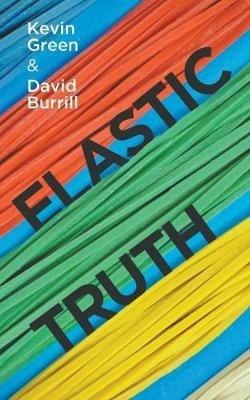 Elastic Truth - Kevin Green - cover