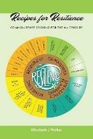 Recipes for Resilience - Elizabeth J Walker - cover