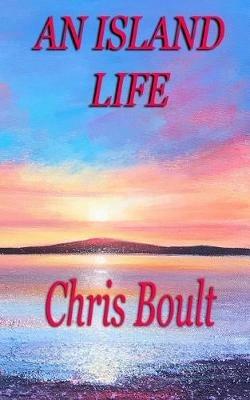 An Island Life - Chris Boult - cover