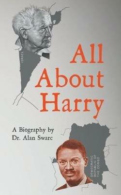 All About Harry - Dr. Alan Swarc - cover
