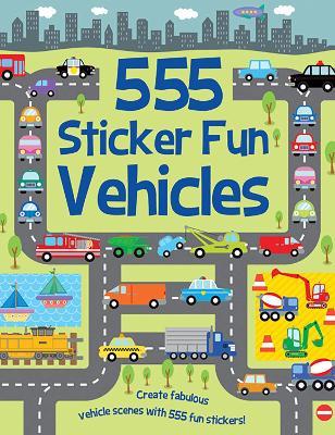 555 Sticker Fun - Vehicles Activity Book - Susan Mayes - cover