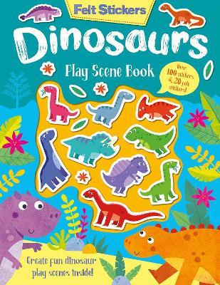 Felt Stickers Dinosaur Play Scene Book - Kit Elliot - cover