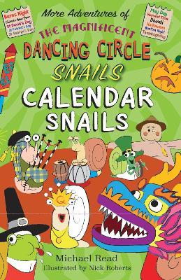 The Magnificent Dancing Circle Snails. Calendar Snails! - Michael Read - cover