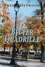 Bitter Quadrille: A novel