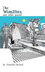 The Wurlitzer and other Poems