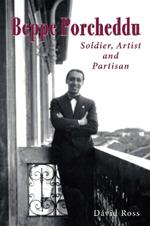 Beppe Porcheddu: Soldier, Artist and Partisan