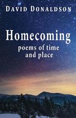 Homecoming: Poems of Time and Place