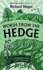 Words from the Hedge: A Hedgelayer’s View of the Countryside