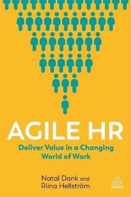 Agile HR: Deliver Value in a Changing World of Work - Natal Dank,Riina Hellström - cover