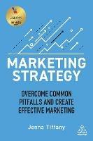 Marketing Strategy: Overcome Common Pitfalls and Create Effective Marketing