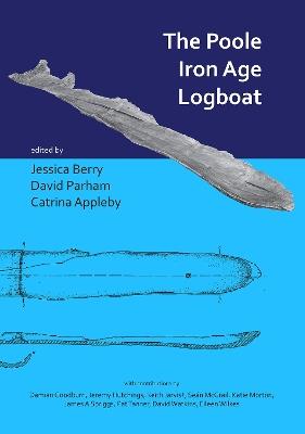The Poole Iron Age Logboat - cover