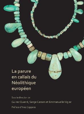 La parure en callaïs du Néolithique européen - cover