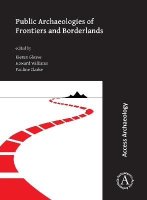Public Archaeologies of Frontiers and Borderlands - cover