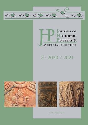 Journal of Hellenistic Pottery and Material Culture Volume 5 2020 / 2021 - cover