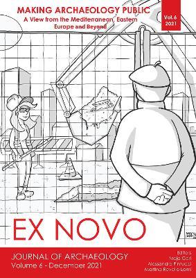 Making Archaeology Public: A View from the Mediterranean, Eastern Europe and Beyond - cover