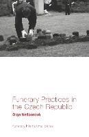 Funerary Practices in the Czech Republic - Olga Nešporová - cover