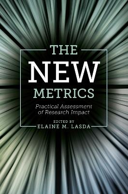 The New Metrics: Practical Assessment of Research Impact - cover