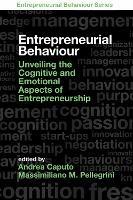 Entrepreneurial Behaviour: Unveiling the Cognitive and Emotional Aspects of Entrepreneurship - cover