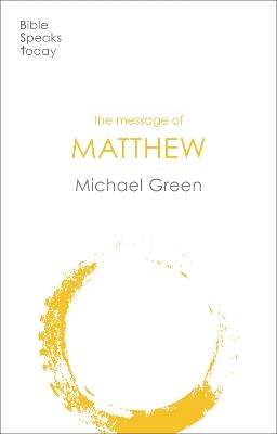 The Message of Matthew - Michael Green - cover