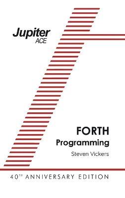 The Jupiter ACE Manual - 40th Anniversary Edition - Steven Vickers - cover