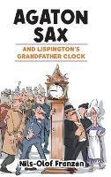 Agaton Sax and Lispington's Grandfather Clock - Nils-Olof Franzén - cover