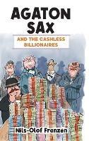 Agaton Sax and the Cashless Billionaires - Nils-Olof Franzén - cover
