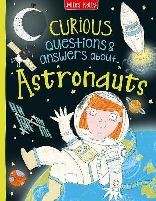 Curious Questions & Answers about Astronauts - Sue Becklake - cover