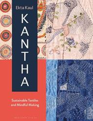 Kantha: Sustainable Textiles and Mindful Making