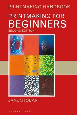 Printmaking for Beginners - Jane Stobart - cover