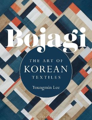 Bojagi: The Art of Korean Textiles - Youngmin Lee - cover
