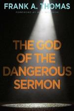 God of the Dangerous Sermon, The