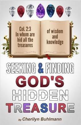 Seeking & Finding God's Hidden Treasure - Cherilyn Buhlmann - cover