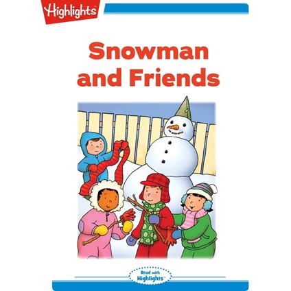 Snowman and Friends