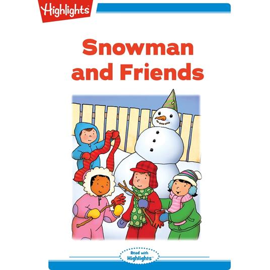 Snowman and Friends